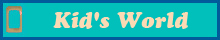 Kid's world