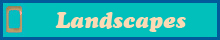 Landscapes